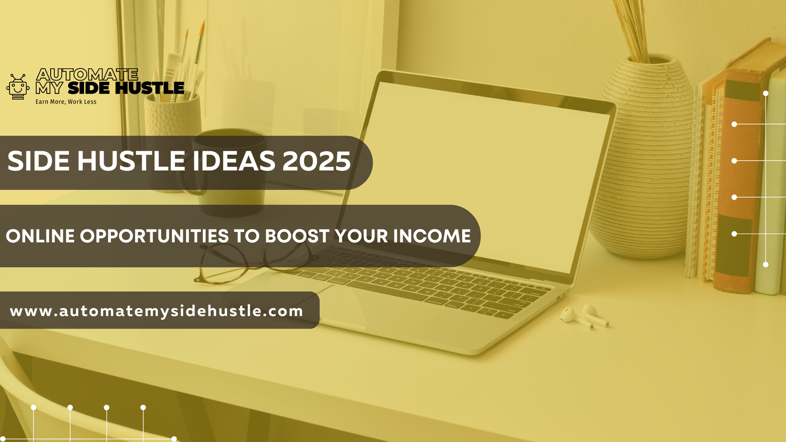 Side Hustle Ideas 2025 to boost your income