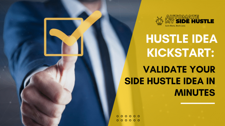 Hustle-Idea-Kickstart-Validate-Your-Side-Hustle-Idea-in-Minutes