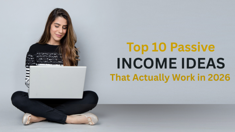 10 Passive Income Ideas You Can Build While Working Full-Time
